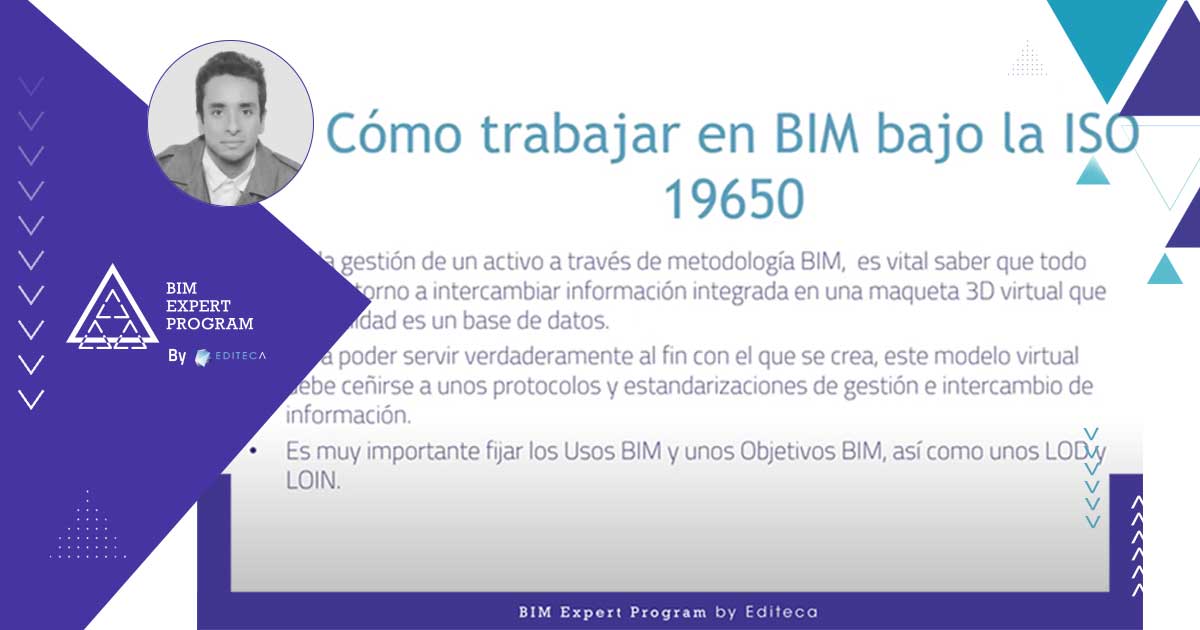 Cómo trabajar en BIM bajo la ISO 19650 - BIM Expert Program